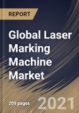 Global Laser Marking Machine Market By Type, By Application, By Regional Outlook, COVID-19 Impact Analysis Report and Forecast, 2021 - 2027- Product Image