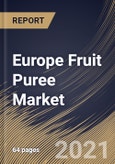 Europe Fruit Puree Market By Product (Tropical & Exotic, Citrus, Berries and Other Products), By Application (Beverages, Bakery & Snacks, Baby Food and Other Applications), By Country, Growth Potential, COVID-19 Impact Analysis Report and Forecast, 2021 - 2027- Product Image