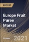 Europe Fruit Puree Market By Product (Tropical & Exotic, Citrus, Berries and Other Products), By Application (Beverages, Bakery & Snacks, Baby Food and Other Applications), By Country, Growth Potential, COVID-19 Impact Analysis Report and Forecast, 2021 - 2027 - Product Thumbnail Image