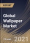 Global Wallpaper Market By Product (Vinyl, Nonwoven, Fabric, Paper, and Other Products), By End Use (Commercial and Residential), By Regional Outlook, COVID-19 Impact Analysis Report and Forecast, 2021 - 2027 - Product Image