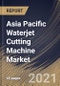 Asia Pacific Waterjet Cutting Machine Market By Type (Abrasive and Pure), By Application (Automotive, Metal Fabrication, Electronics, Mining, Aerospace & Defense and Others), By Country, Growth Potential, COVID-19 Impact Analysis Report and Forecast, 2021 - 2027 - Product Thumbnail Image