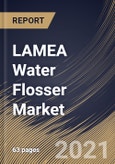 LAMEA Water Flosser Market By Application (Hospitals, Dental Clinic, and Home Care), By Product (Countertop and Cordless), By Country, Growth Potential, COVID-19 Impact Analysis Report and Forecast, 2021 - 2027- Product Image