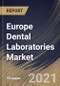Europe Dental Laboratories Market By Product, By Equipment Type, By Country, Growth Potential, COVID-19 Impact Analysis Report and Forecast, 2021 - 2027 - Product Thumbnail Image