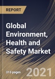Global Environment, Health and Safety Market By Component, By Deployment Type, By End User, By Regional Outlook, COVID-19 Impact Analysis Report and Forecast, 2021 - 2027- Product Image