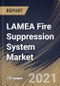 LAMEA Fire Suppression System Market By Product (Fire Extinguisher and Fire Sprinkler), By Application (Industrial, Commercial and Residential), By Country, Growth Potential, COVID-19 Impact Analysis Report and Forecast, 2021 - 2027 - Product Thumbnail Image