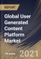 Global User Generated Content Platform Market By Product Type, By End User, By Regional Outlook, COVID-19 Impact Analysis Report and Forecast, 2021 - 2027 - Product Image