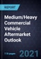 Medium/Heavy Commercial Vehicle Aftermarket Outlook, 2021 - Product Thumbnail Image