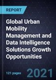 Global Urban Mobility Management and Data Intelligence Solutions Growth Opportunities- Product Image