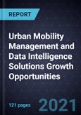 Urban Mobility Management and Data Intelligence Solutions Growth Opportunities- Product Image