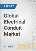 Global Electrical Conduit Market by Type (Rigid & Flexible), Material (Metallic & Non-Metallic), End-use Industry (Building & Construction, Industrial Manufacturing, IT & Telecommunication, Oil & Gas, Energy & Utility, Others) and Region - Forecast to 2026- Product Image
