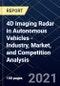 4D Imaging Radar in Autonomous Vehicles - Industry, Market, and Competition Analysis - Product Thumbnail Image
