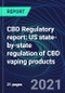 CBD Regulatory report: US state-by-state regulation of CBD vaping products - Product Thumbnail Image