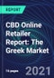 CBD Online Retailer Report: The Greek Market - Product Image