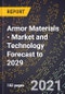 Armor Materials - Market and Technology Forecast to 2029 - Product Image