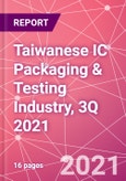 Taiwanese IC Packaging & Testing Industry, 3Q 2021- Product Image