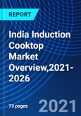 India Induction Cooktop Market Overview,2021-2026- Product Image