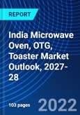 India Microwave Oven, OTG, Toaster Market Outlook, 2027-28- Product Image