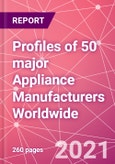 Profiles of 50 major Appliance Manufacturers Worldwide- Product Image