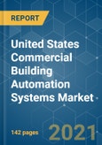 United States Commercial Building Automation Systems Market - Growth, Trends, and Forecasts (2021 - 2026)- Product Image