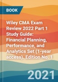 Wiley CMA Exam Review 2022 Part 1 Study Guide: Financial Planning, Performance, and Analytics Set (1-year access). Edition No. 1- Product Image