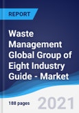 Waste Management Global Group of Eight (G8) Industry Guide - Market Summary, Competitive Analysis and Forecast to 2025- Product Image