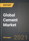 Global Cement Market (2021 Edition) - Analysis by Product Type (Ordinary Portland, Blended, Others), End User (Residential, Non-Residential), By Region, By Country: Market Insights and Forecast with Impact of COVID-19 (2021-2026)- Product Image