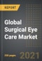 Global Surgical Eye Care Market (2021 Edition) - Analysis by Product Type (Implantables, Consumables, Equipment), End User, By Region, By Country: Market Insight and Forecast with Impact of COVID-19 (2021-2026) - Product Image