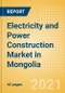 Electricity and Power Construction Market in Mongolia - Market Size and Forecasts to 2025 (including New Construction, Repair and Maintenance, Refurbishment and Demolition and Materials, Equipment and Services costs) - Product Thumbnail Image