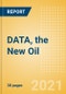 DATA, the New Oil - How Tech Transformation can Fuel Efficiencies in Oil and Gas - Product Image