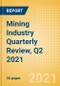 Mining Industry Quarterly Review, Q2 2021 - Tracking Commodity Prices, Production and Projects - Product Image