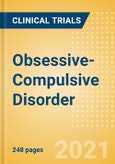 Obsessive-Compulsive Disorder - Global Clinical Trials Review, H2, 2021- Product Image
