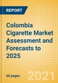 Colombia Cigarette Market Assessment and Forecasts to 2025 - Analyzing Product Categories and Segments, Distribution Channel, Competitive Landscape and Consumer Segmentation- Product Image