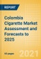 Colombia Cigarette Market Assessment and Forecasts to 2025 - Analyzing Product Categories and Segments, Distribution Channel, Competitive Landscape and Consumer Segmentation - Product Thumbnail Image