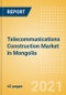 Telecommunications Construction Market in Mongolia - Market Size and Forecasts to 2025 (including New Construction, Repair and Maintenance, Refurbishment and Demolition and Materials, Equipment and Services costs) - Product Image