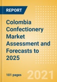 Colombia Confectionery Market Assessment and Forecasts to 2025 - Analyzing Product Categories and Segments, Distribution Channel, Competitive Landscape, Packaging and Consumer Segmentation- Product Image
