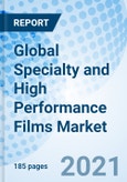 Global Specialty and High Performance Films Market- Product Image