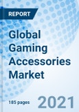 Global Gaming Accessories Market- Product Image