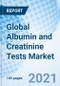 Global Albumin and Creatinine Tests Market - Product Thumbnail Image