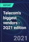 Telecom's biggest vendors - 2Q21 edition - Product Image