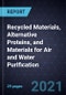 Growth Opportunities in Recycled Materials, Alternative Proteins, and Materials for Air and Water Purification - Product Thumbnail Image