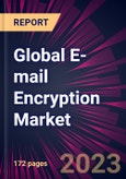 Global E-mail Encryption Market 2023-2027- Product Image