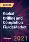 Global Drilling and Completion Fluids Market 2021-2025 - Product Thumbnail Image