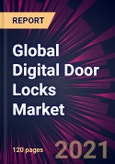 Global Digital Door Locks Market 2021-2025- Product Image