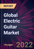 Global Electric Guitar Market 2023-2027- Product Image