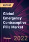 Global Emergency Contraceptive Pills Market 2021-2025 - Product Image