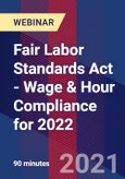 Fair Labor Standards Act - Wage & Hour Compliance for 2022 - Webinar (Recorded)- Product Image