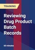 Reviewing Drug Product Batch Records - Webinar (Recorded)- Product Image