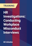 HR Investigations: Conducting Workplace Misconduct Interviews - Webinar (Recorded)- Product Image