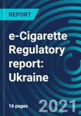 e-Cigarette Regulatory report: Ukraine- Product Image