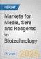 Markets for Media, Sera and Reagents in Biotechnology - Product Thumbnail Image